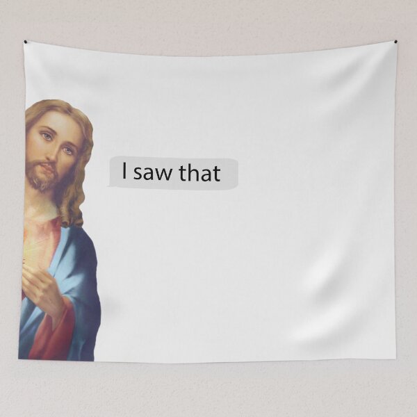 Item preview, Jesus I saw that meme  designed and sold by TingsandStuff.