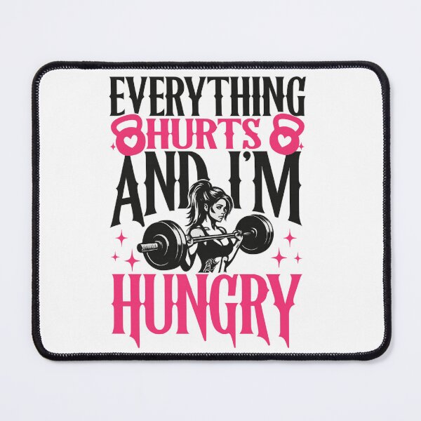 Item preview, Funny Weightlifting Motivation - Everything Hurts and I’m Hungry designed and sold by haitrieuic96.
