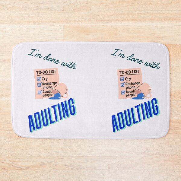 Item preview, I'm Done With Adulting – Funny To-Do List Design designed and sold by CtrlAltNope.