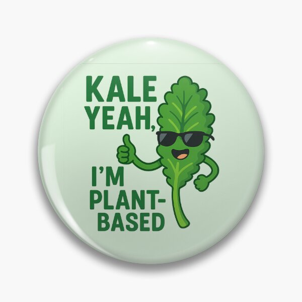 Item preview, Kale Yeah! I'm Plant-Based designed and sold by Twittlefish.