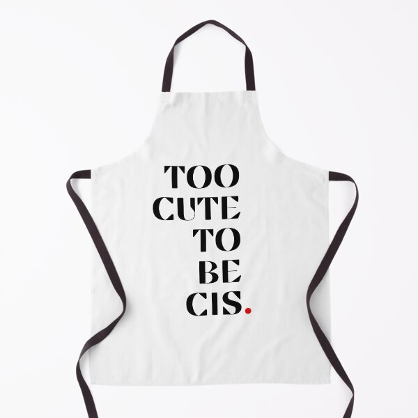 Item preview, Too Cute To Be Cis. designed and sold by PixeledCraft.