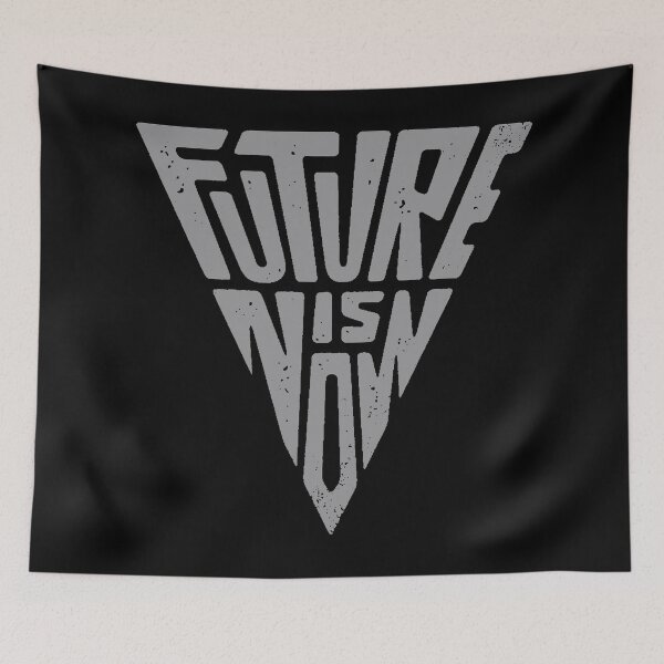 Item preview, FUTURE IS NOW designed and sold by TEOSEF.