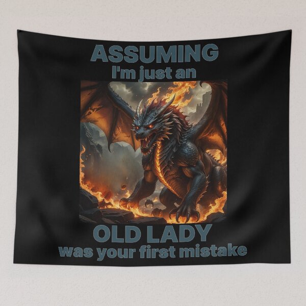 Item preview, ASSUMING I'M AN OLD LADY YOUR FIRST MISTAKE 5 designed and sold by Marni Scofidio Desi9ns.