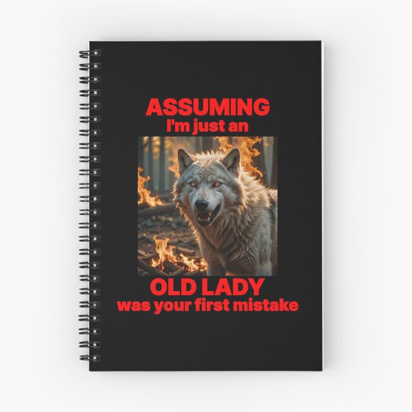 Item preview, ASSUMING I'M AN OLD LADY YOUR FIRST MISTAKE 7 designed and sold by Marni Scofidio Desi9ns.
