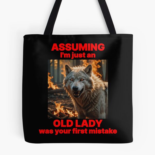 Item preview, ASSUMING I'M AN OLD LADY YOUR FIRST MISTAKE 7 designed and sold by Marni Scofidio Desi9ns.