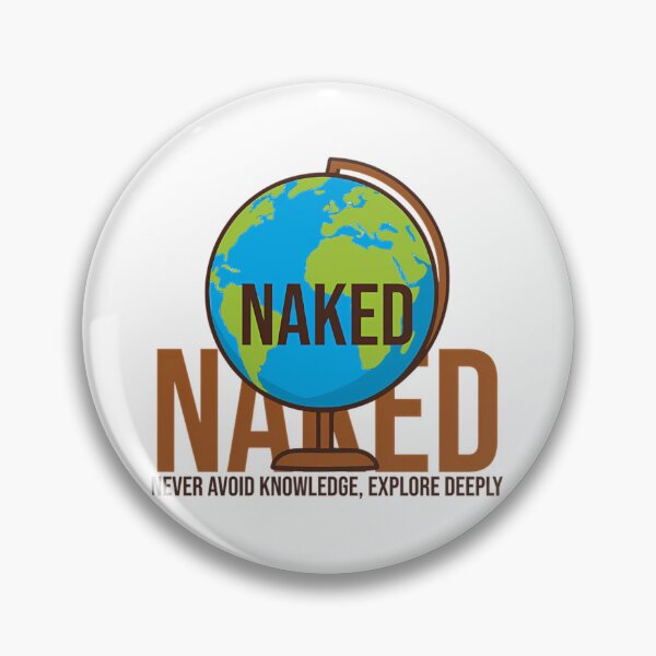 Item preview, Naked  Never Avoid Knowledge Explore Deeply designed and sold by RiisseeShop.