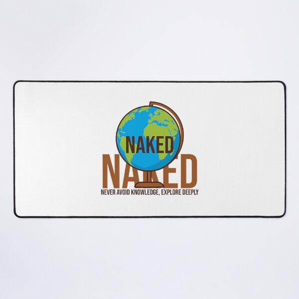 Item preview, Naked Never Avoid Knowledge Explore Deeply designed and sold by RiisseeShop.