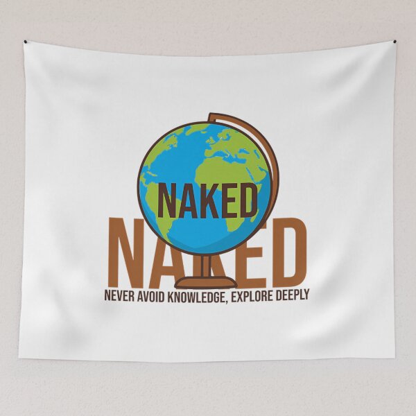 Item preview, Naked  Never Avoid Knowledge Explore Deeply designed and sold by RiisseeShop.