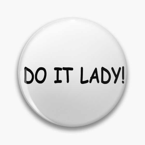 Item preview, Do it lady - chit designed and sold by TheUndeadDesign.