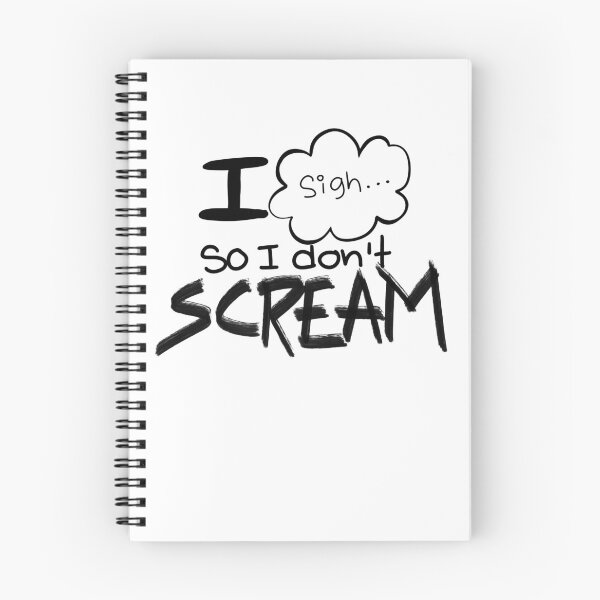 Item preview, I sigh so I don’t SCREAM designed and sold by SayaYanyan.