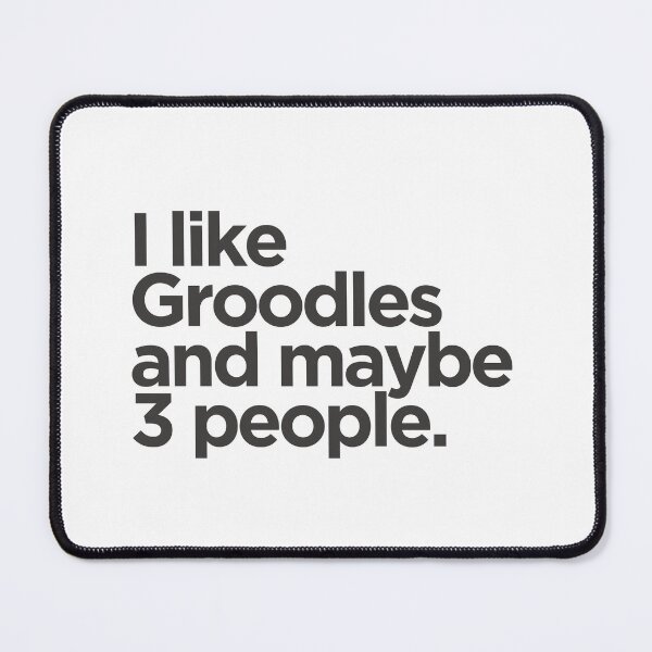 Item preview, I Like Groodles and Maybe 3 People designed and sold by ZoesPlace.