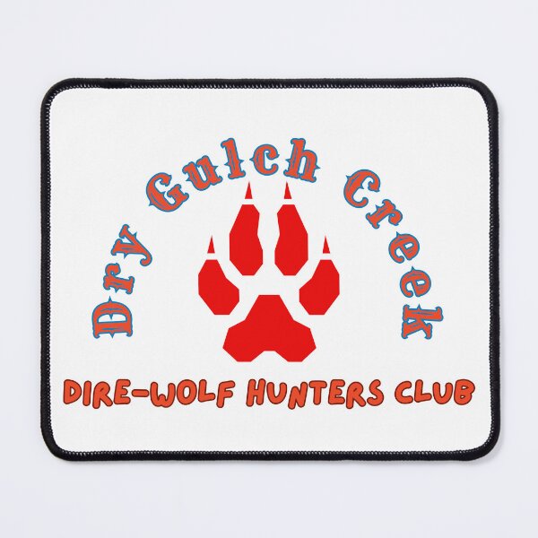 Item preview, Dry Gulch Creek Dire-Wolf Hunters Club designed and sold by JenGo Creative.