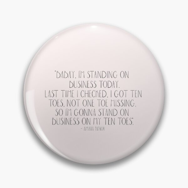 Item preview, baby, i'm standing on business today. designed and sold by pnkrose.