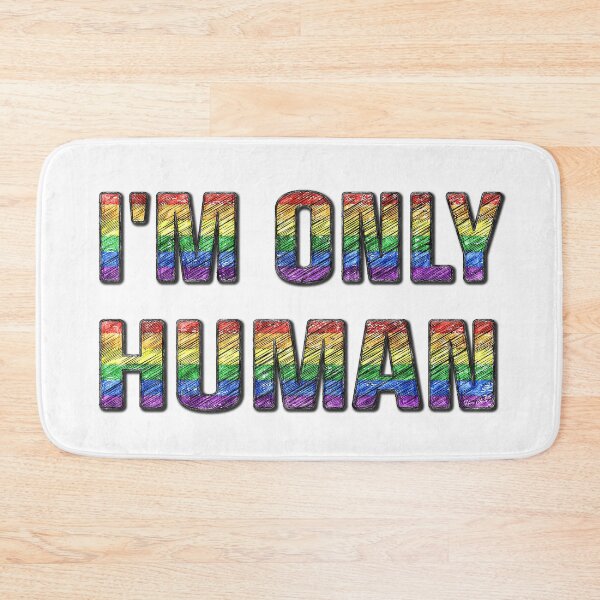 Item preview, I'M ONLY HUMAN - Pride Rainbow Statement designed and sold by Hen-C-Art.