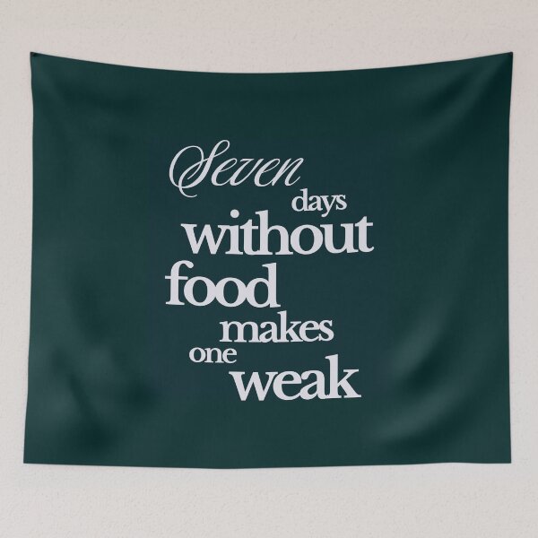 Item preview, Seven days without food, makes one "weak" tshirt designed and sold by Minerbetter.