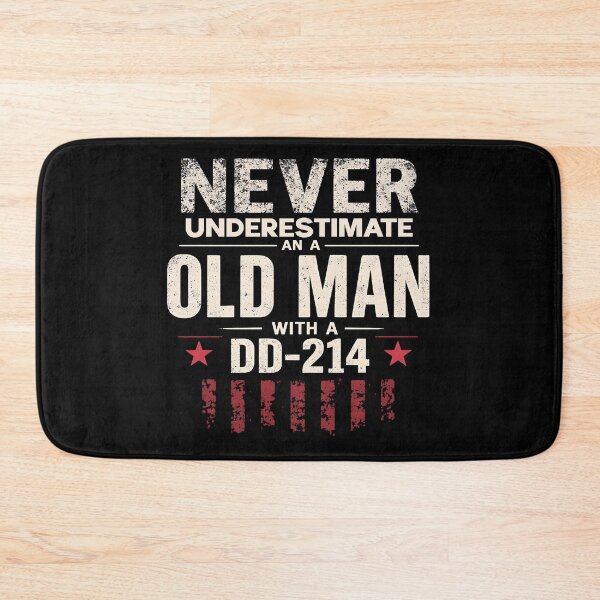 Item preview, Never Underestimate an Old Man with a DD-214 designed and sold by Fragy72.