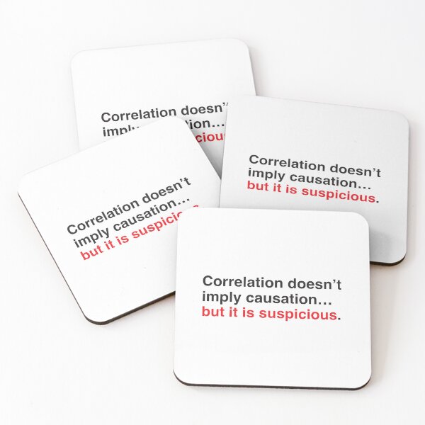 Item preview, Correlation Doesn’t Imply Causation… But It Is Suspicious designed and sold by jazzydevil.