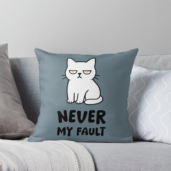 Item preview, Grumpy Cat  - Never My Fault designed and sold by LifeParody.