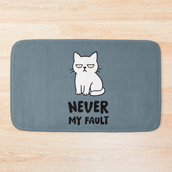 Item preview, Grumpy Cat  - Never My Fault designed and sold by LifeParody.