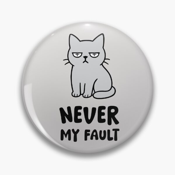 Item preview, Grey Grumpy Cat  - Never My Fault designed and sold by LifeParody.