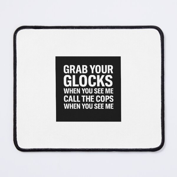 Item preview, Grab your glocks designed and sold by neomaximus.