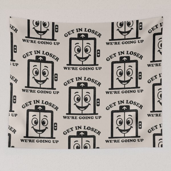 Item preview, Get In Loser We're Going Up Funny Humorous Elevator Lover designed and sold by KLArtzStore.