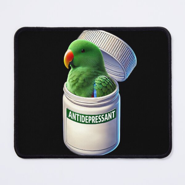 Item preview, Funny Antidepressant Green Eclectus Parrot Lover Meme designed and sold by Kimberley King Art King Art.