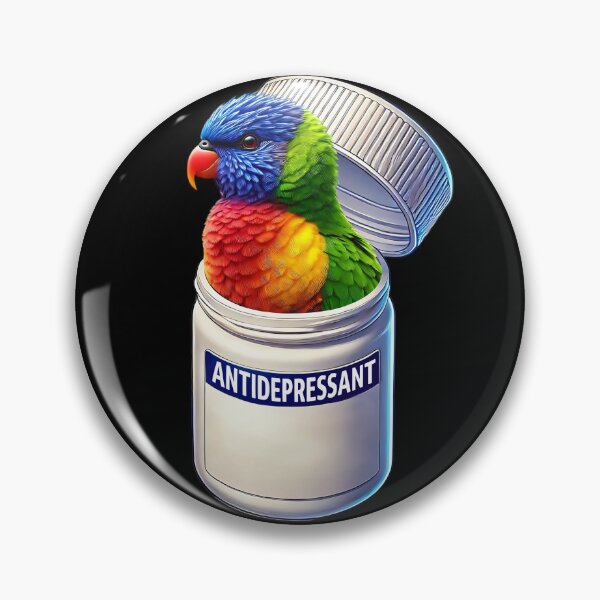Item preview, Funny Antidepressant Loriinae Parrot Lover Meme designed and sold by Kimberley King Art  King Art.