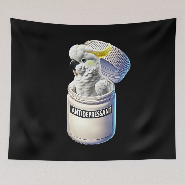 Item preview, Funny Antidepressant Sulphur-crested Cockatoo Parrot Lover Meme designed and sold by Kimberley King Art  King Art.