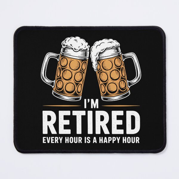 Item preview, Retired Joke Beer Drinking Retirement designed and sold by savrmiller.
