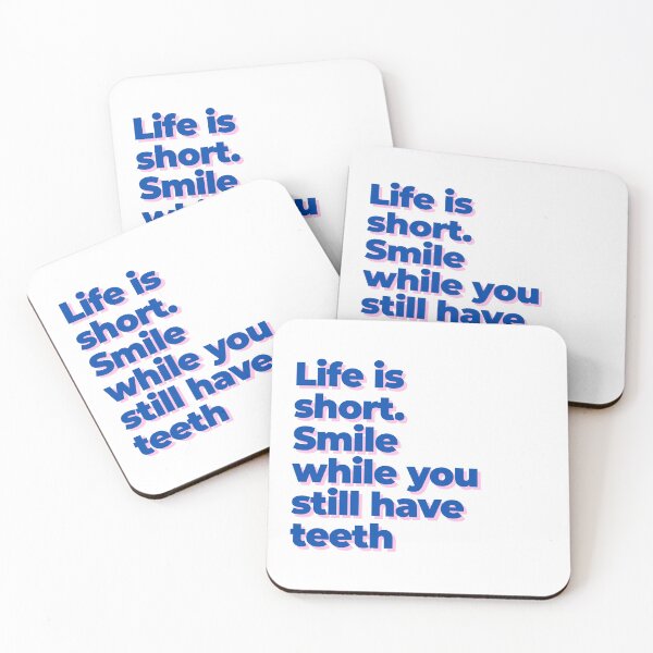 Item preview, Smile While You Still Have Teeth designed and sold by Tom-Riley.