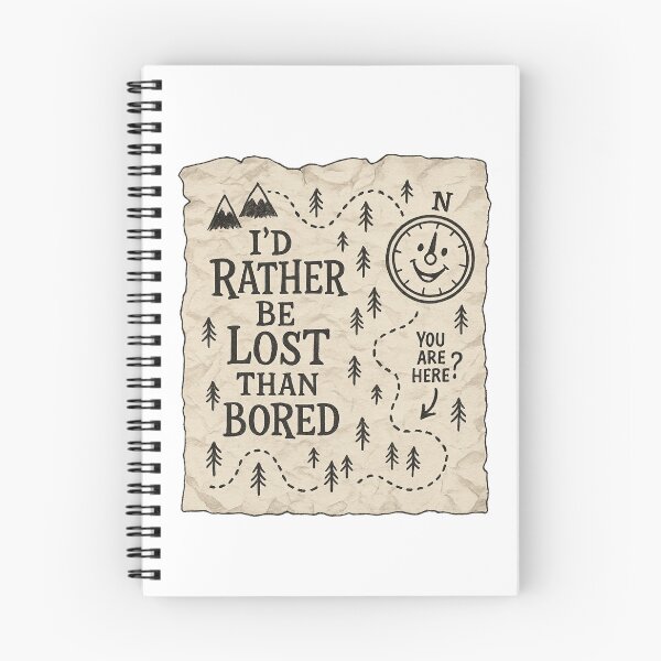Item preview, I’d Rather Be Lost Than Bored – Spontaneous Adventure Travel Design designed and sold by Aube11.