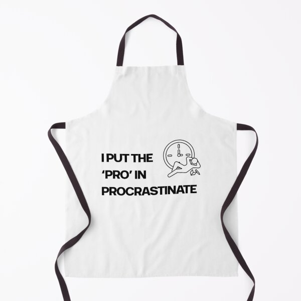 Item preview, I Put the ‘Pro’ in Procrastinate designed and sold by Tom-Riley.