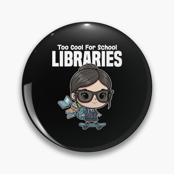 Item preview, TOO COOL FOR SCHOOL LIBRARIES - LIBRARIAN GIFT designed and sold by KEF Custom.