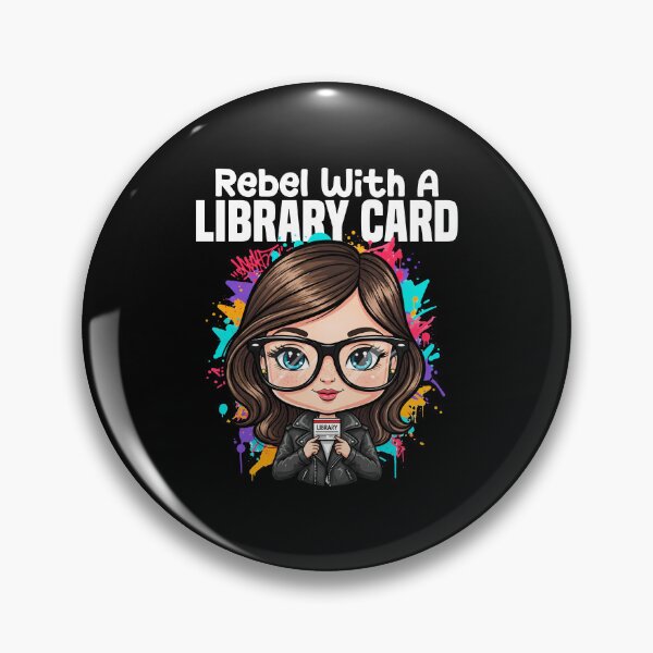 Item preview, REBEL WITH A LIBRARY CARD - LIBRARIAN GIFT designed and sold by KEF Custom.