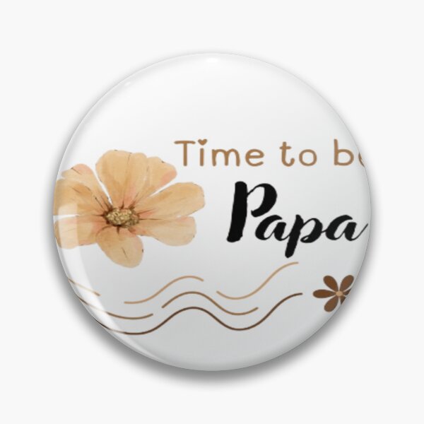 Item preview, Time to be a Papa designed and sold by RSTrrendywear.
