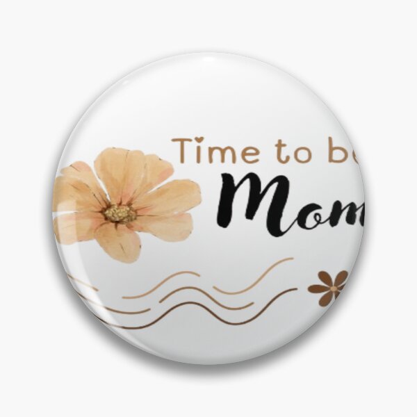Item preview, Time to be a Mom designed and sold by RSTrrendywear.