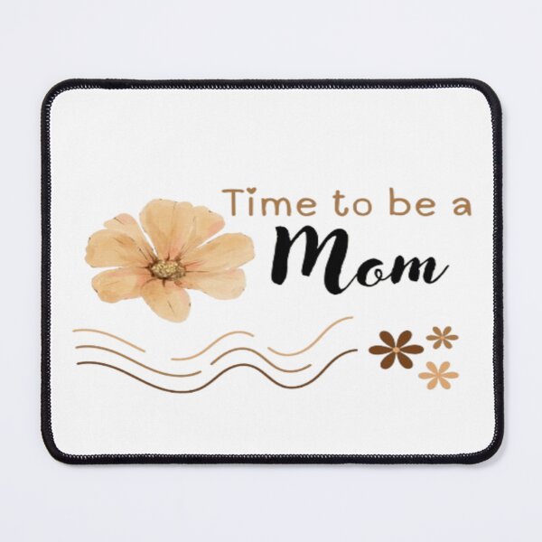 Item preview, Time to be a Mom designed and sold by RSTrrendywear.