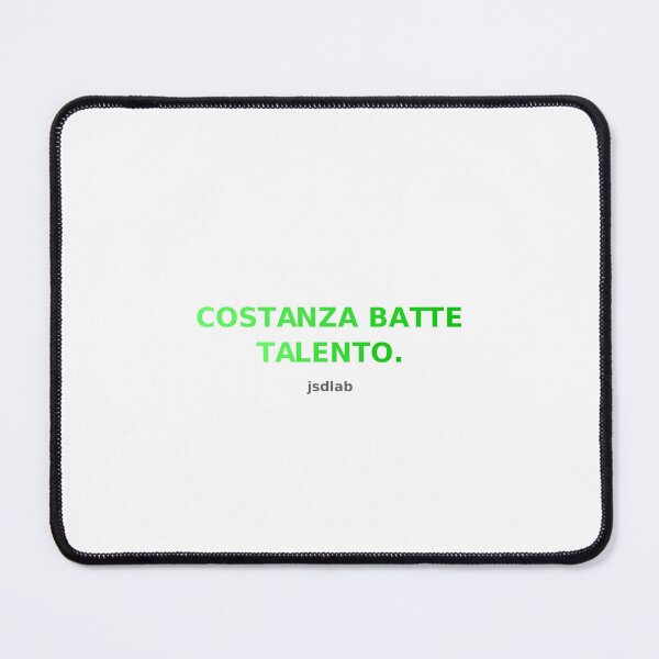 Item preview, Costanza batte talento – Frase motivazionale by jsdlab designed and sold by JSDLab.