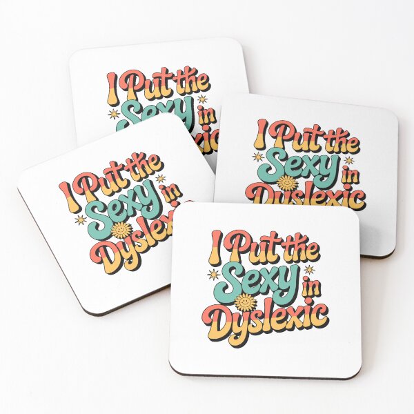 Item preview, I Put Dyslexic Funny Retro Design Disability Mental Health Dyslexia Awareness designed and sold by w1ckerman.