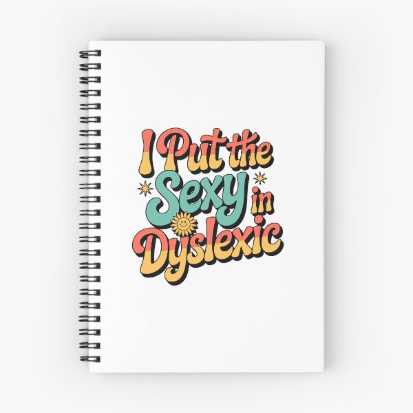 Item preview, I Put Dyslexic Funny Retro Design Disability Mental Health Dyslexia Awareness designed and sold by w1ckerman.