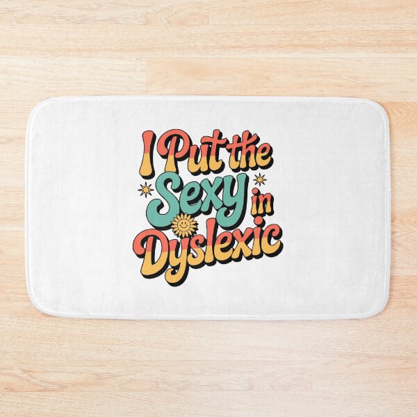 Item preview, I Put Dyslexic Funny Retro Design Disability Mental Health Dyslexia Awareness designed and sold by w1ckerman.