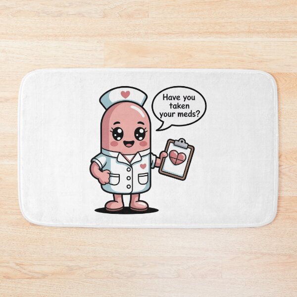 Item preview, Have You Taken Your Meds  designed and sold by WikaKowalczyk.