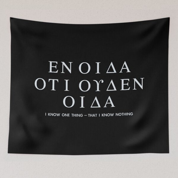 Item preview, I Know One Thing - That I Know Nothing - Socrates Quote designed and sold by Happy Puppy Print On Demand.