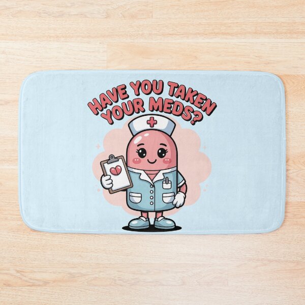 Item preview, Have You Taken Your Meds  designed and sold by WikaKowalczyk.