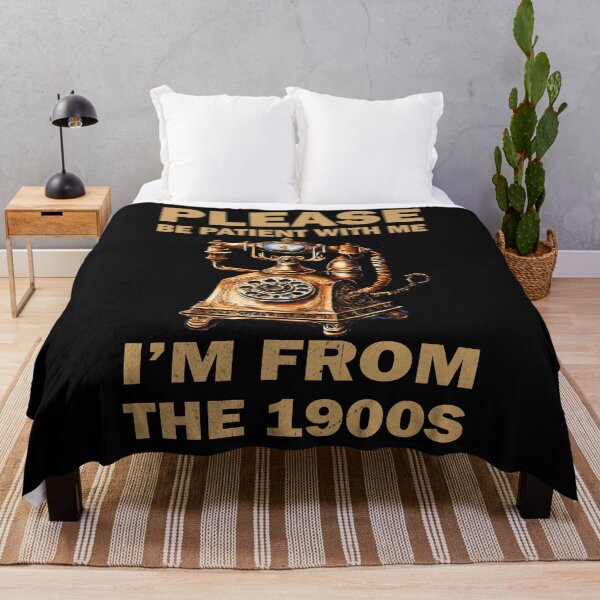Item preview, Please Be Patient With Me I'm From The 1900s Funny Saying designed and sold by ZANNIX.