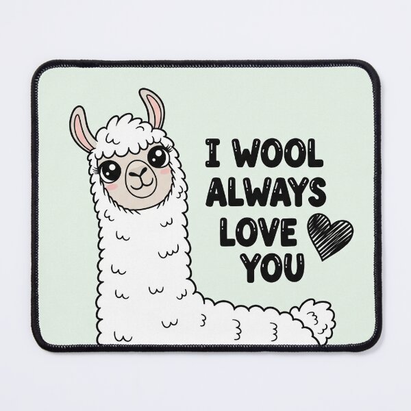Item preview, I Wool Always Love You Cute Llama designed and sold by Owcomm.