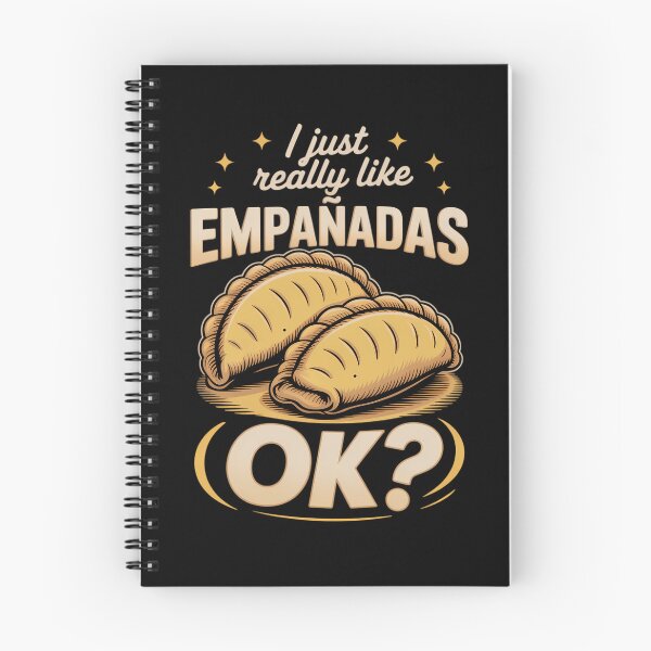 Item preview, I Just Really Like Empanadas, ok Food Dessert Latin Pastry designed and sold by aidenpier.
