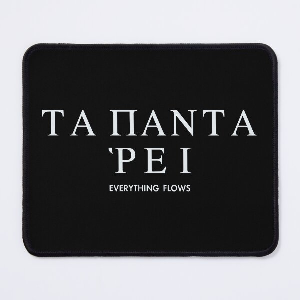 Item preview, "Panta Rhei" Everything Flows Heraclitus Quote designed and sold by Happy Puppy Print On Demand.