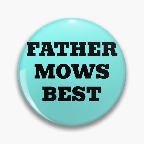 Item preview, Father Mows Best designed and sold by WakeNBake-Tees.
